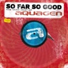 Aquagen - Hard To Say I'm Sorry