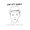 Jason Mraz - Im Yours